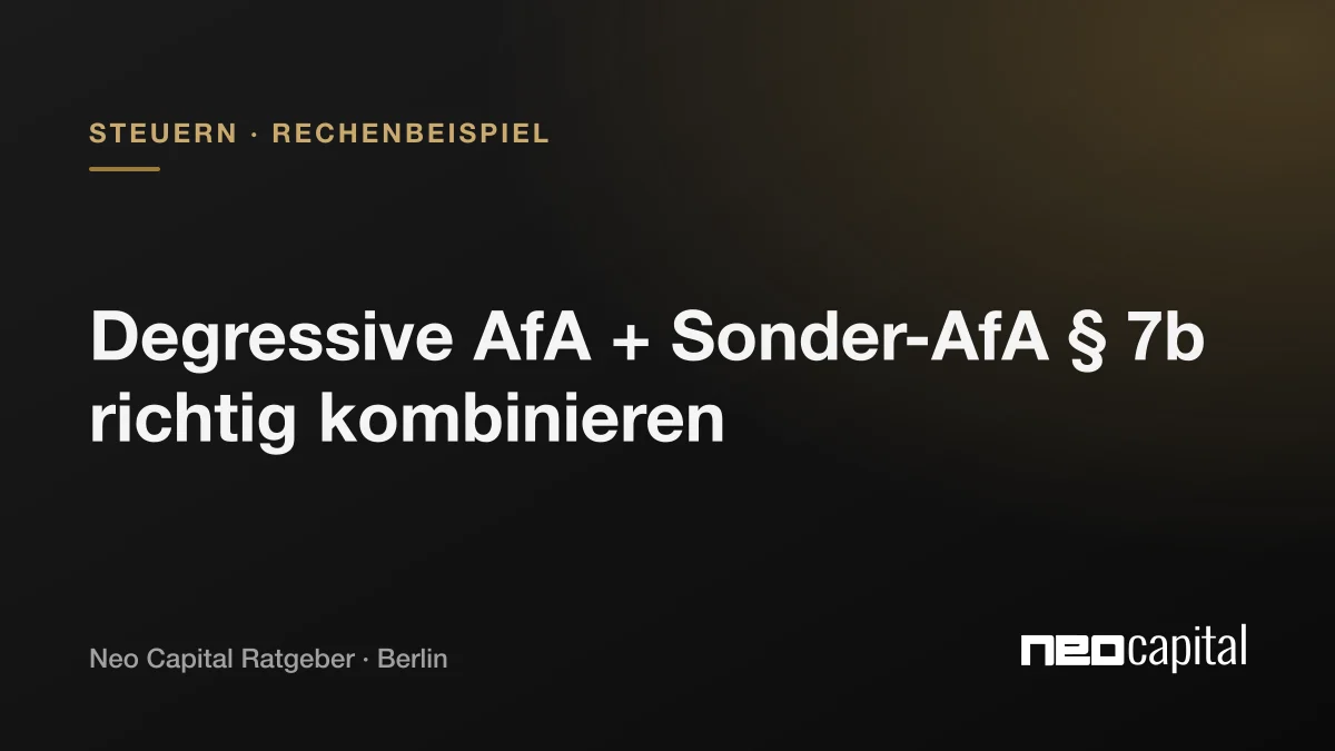 Degressive AfA und Sonder-AfA kombinieren: Rechenbeispiel für Berlin