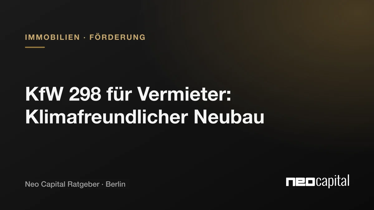 KfW 298: Förderkredit für vermietete Neubauwohnungen